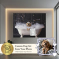 Load image into Gallery viewer, Custom Dog ArtCustom Dog Art | Personalized Dog in Bath Art
